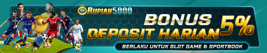 rupiah5000 >> bonus deposit harian 5%